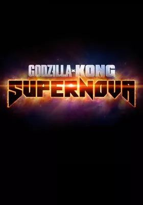 Godzilla x Kong: Supernova