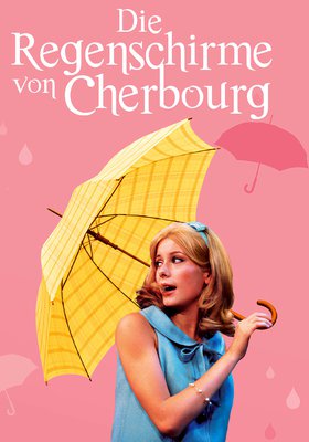 DIE REGENSCHIRME VON CHERBOURG