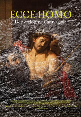 Ecce Homo - Der Verlorene Caravaagio