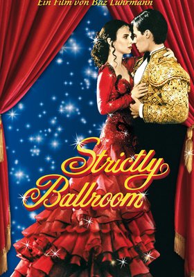 Strictly Ballroom - Die gegen alle Regeln tanzen Strictly Ballroom - Die gegen alle Regeln tanzen