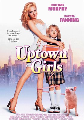 Uptown Girls - Eine Zicke kommt selten allein
