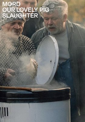 Mord / Our Lovely Pig Slaughter