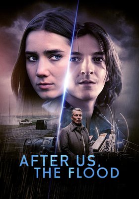 AFTER US, THE FLOOD AFTER US, THE FLOOD