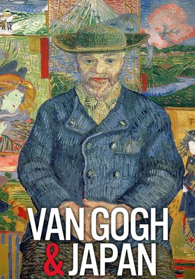 Exhibition on Screen: Van Gogh & Japan Exhibition on Screen: Van Gogh & Japan