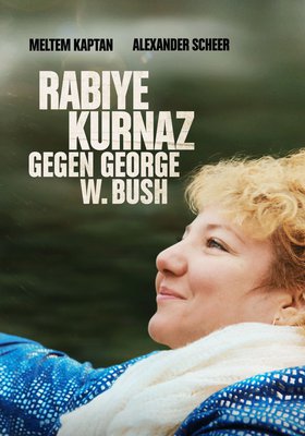 RABIYE KURNAZ GEGEN GEORGE W. BUSH RABIYE KURNAZ GEGEN GEORGE W. BUSH