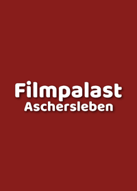 Filmpalast Aschersleben