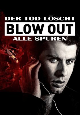 Blow Out - Der Tod löscht alle Spuren
