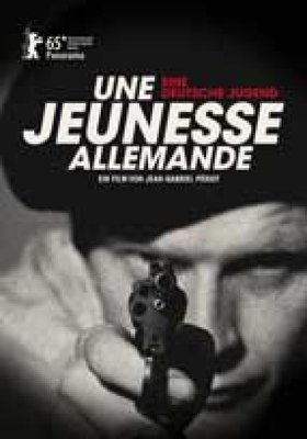 Une Jeunesse allemande - Eine deutsche Jugend