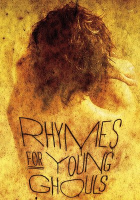 Rhymes for Young Ghouls  - mit Einführung