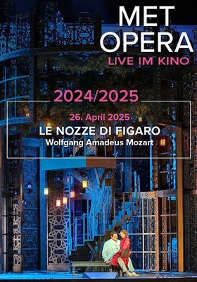 The Metropolitan Opera: Le Nozze di Figaro