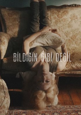 Türkisches Filmfestival: Not What You Think | Bildiğin Gibi Değil