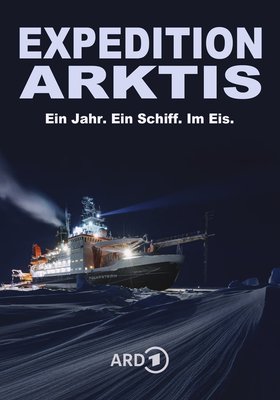 Expedition Arktis - Ein Jahr. Ein Schiff. Im Eis. Expedition Arktis - Ein Jahr. Ein Schiff. Im Eis.