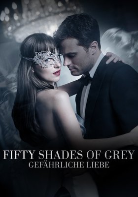 Fifty Shades of Grey - Gefährliche Liebe