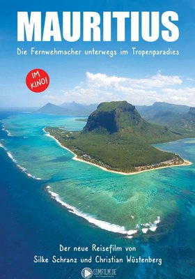 Mauritius - Die Fernwehmacher unterwegs im Tropenparadies