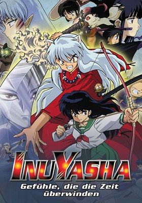 InuYasha - Der Film 1: Gefühle, die die Zeit überwinden
