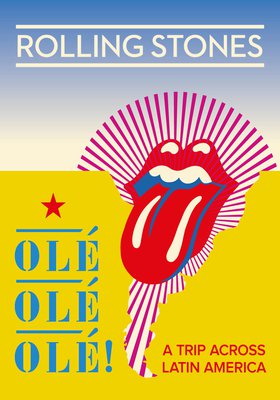 The Rolling Stones - Olé, Olé, Olé! A Trip Across Latin America