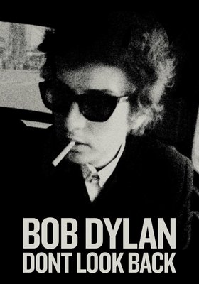 BOB DYLAN – DON'T LOOK BACK