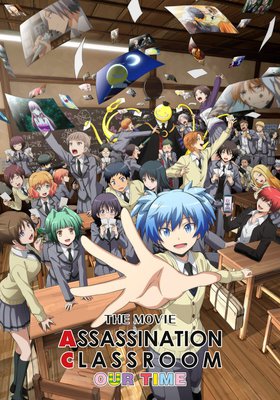 Assassination Classroom The Movie - Our Time
