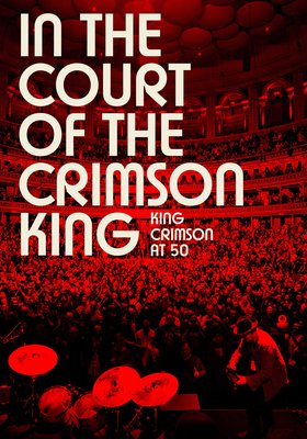 In The Court Of The Crimson King: King Crimson At 50