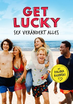 Get Lucky - Sex verändert alles Get Lucky - Sex verändert alles