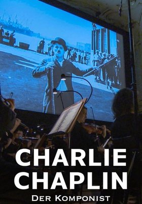Charlie Chaplin - Der Komponist