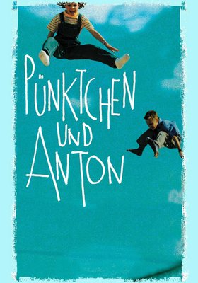 Pünktchen und Anton Pünktchen und Anton