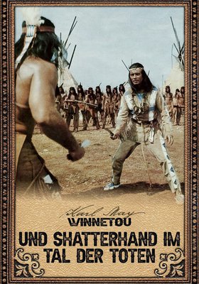 Winnetou und Shatterhand im Tal der Toten
