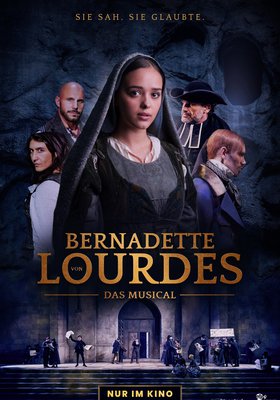 Bernadette von Lourdes - Das Musical