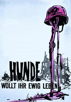 Hunde, wollt ihr ewig leben? Hunde, wollt ihr ewig leben?