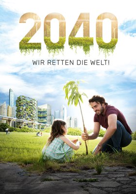 2040 - Wir retten die Welt! 2040 - Wir retten die Welt!