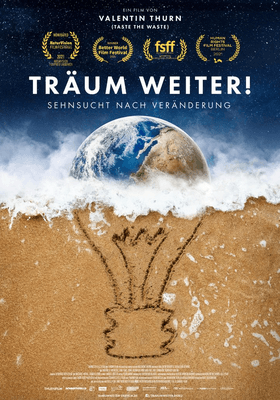 Träum Weiter! Sehnsucht nach Veränderung Träum Weiter! Sehnsucht nach Veränderung