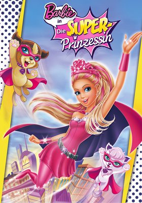 Barbie - Die Super-Prinzessin