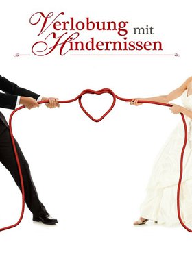 Verlobung mit Hindernissen