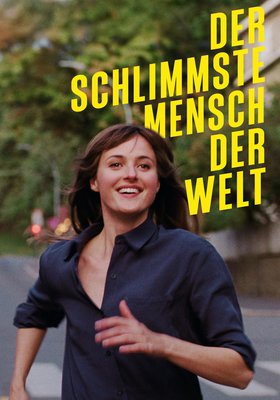 Der schlimmste Mensch der Welt Der schlimmste Mensch der Welt
