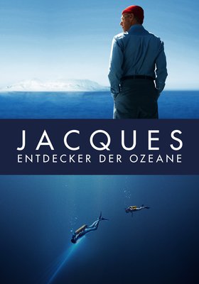 Jacques - Entdecker der Ozeane Jacques - Entdecker der Ozeane