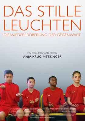 Das stille Leuchten - Die Wiedereroberung der Gegenwart