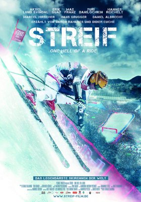 Streif - One Hell of a Ride Streif - One Hell of a Ride