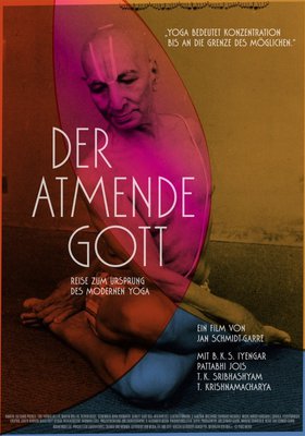 Der atmende Gott - Reise zum Ursprung des modernen Yoga