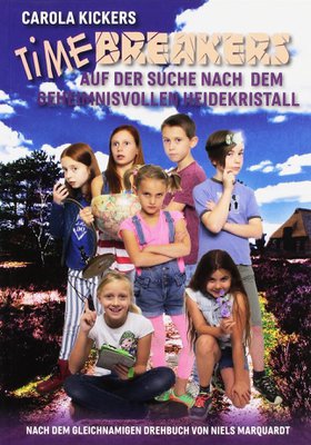 Timebreakers - Auf der Suche nach dem geheimnisvollen Heidekristall