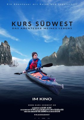 Kurs Südwest - Das Abenteuer meines Lebens