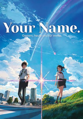 Your Name. - Gestern, heute und für immer Your Name. - Gestern, heute und für immer