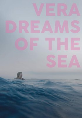 Vera dreams of the Sea