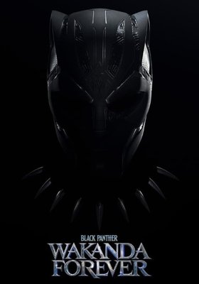 Black Panther: Wakanda Forever Black Panther: Wakanda Forever