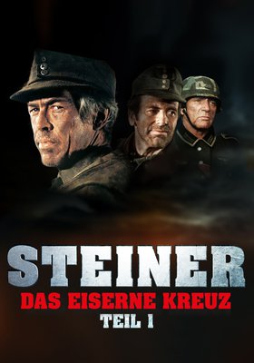 Steiner - Das Eiserne Kreuz Steiner - Das Eiserne Kreuz