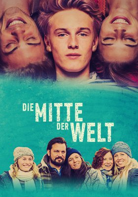 Die Mitte der Welt Die Mitte der Welt